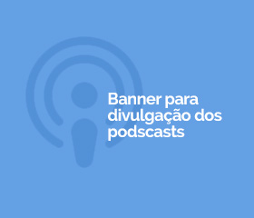 Ouça o podcast